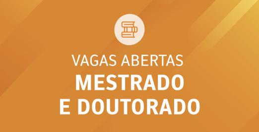 Cartaz com a inscrição "vagas abertas mestrado e doutorado"