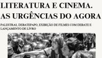 Cartaz de divulgação do evento Literatura e Cinema: As Urgências do Agora