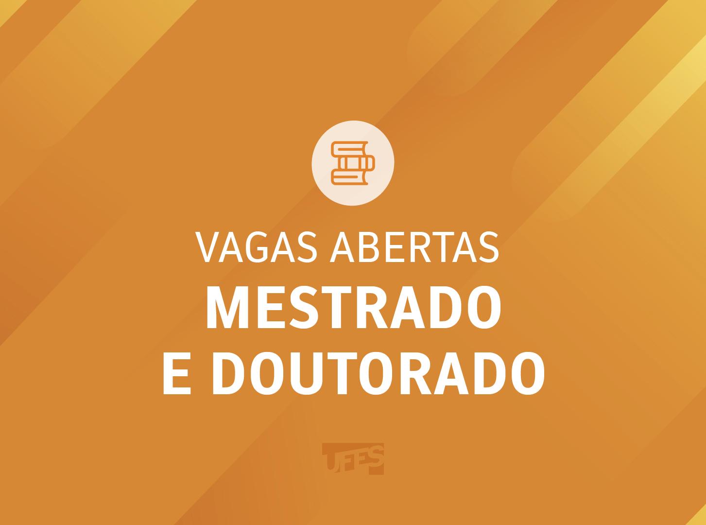 Cartaz com a inscrição "vagas abertas mestrado e doutorado"