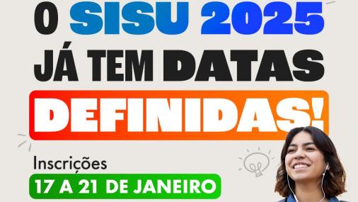 Cartaz de divulgação do Sisu 2025 com destaque para o período de inscrições